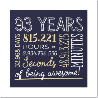 93rd Birthday Gifts - 93 Years of being Awesome in Hours & Seconds Posters and Art